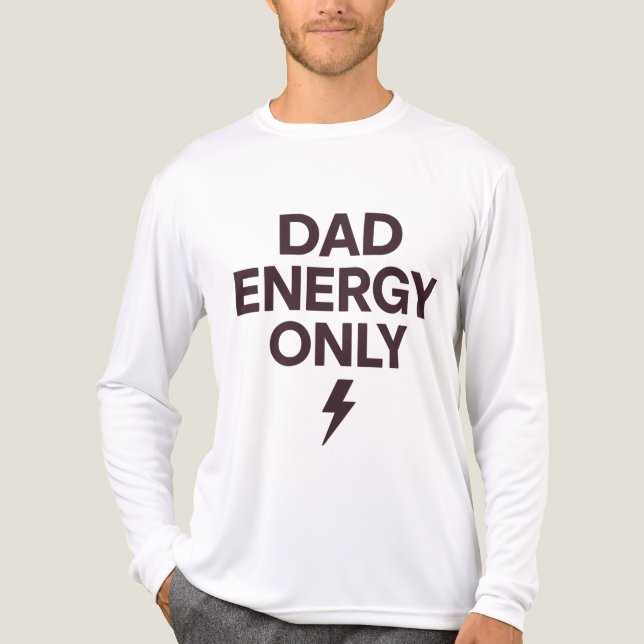Pappa Energi Endast Minimalistisk Rolig Fader Tröj T Shirt (Framsida)