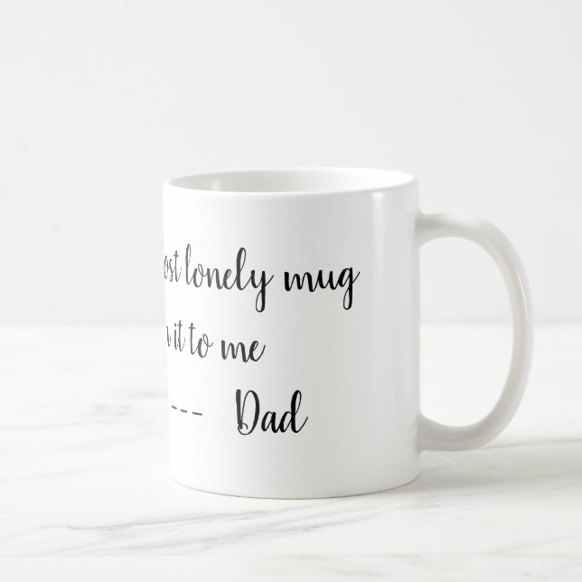 Pappa ensam mugg för borttappad (Höger)