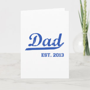 PAPPA EST. 2013 NEW DADDY BABY FARS DAG GIFT KORT