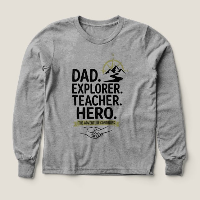 Pappa Explorer Lärare Hjälte T-Shirt | Äventyrlig  (Design framsida)