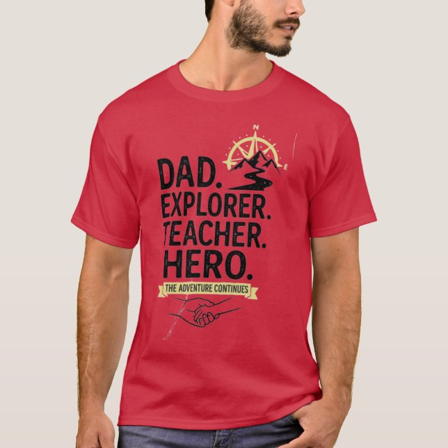 Pappa Explorer Lärare Hjälte T-Shirt | Äventyrlig  (Framsida)