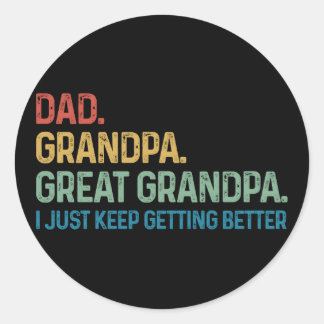 Pappa Farfar Gammelfarfar Jag Bliar Bättre Och Bät Runt Klistermärke