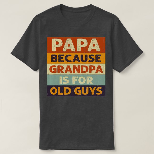 Pappa för att morfar är gammalt, klassiskt TShirt T Shirt (Design framsida)