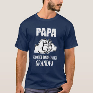 Pappa för coolt som ska kallas Morfar rolig tröj T-shirt