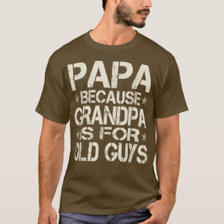Pappa för morfar är för gamla killar Retro Vintage T Shirt