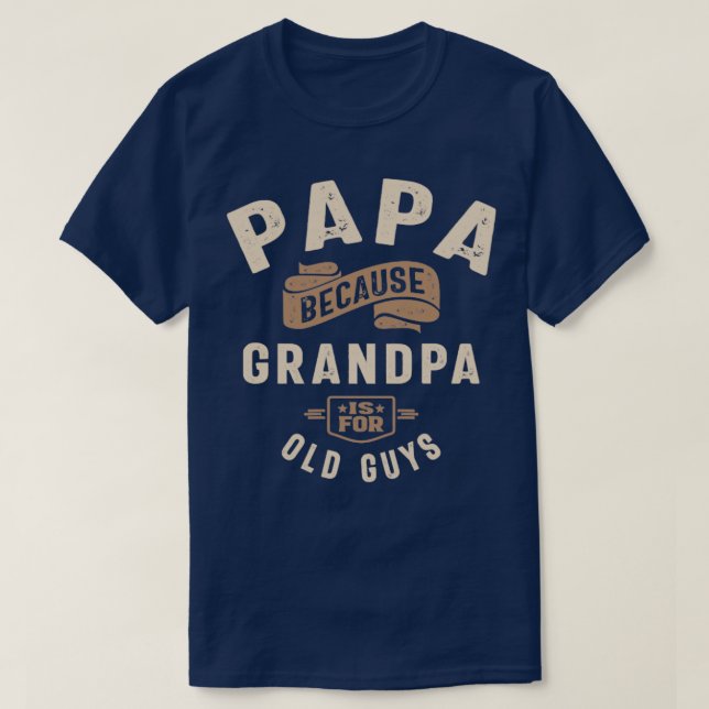 Pappa för morfar är för gamla killar t shirt (Design framsida)