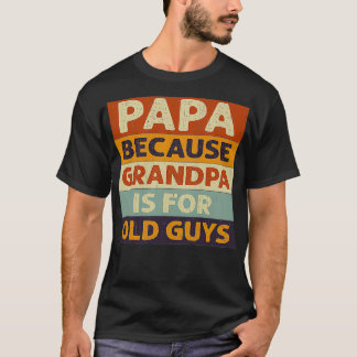 Pappa för morfar är gamla killar t shirt