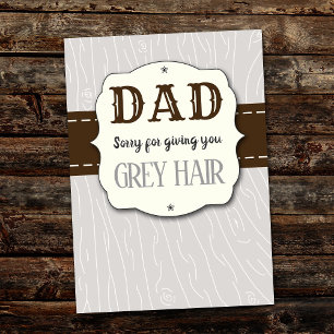 Pappa, förlåt för Ge Grått Hair Fars dag