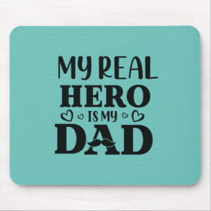 Pappa ger min riktiga Hero är min Hero Musmatta