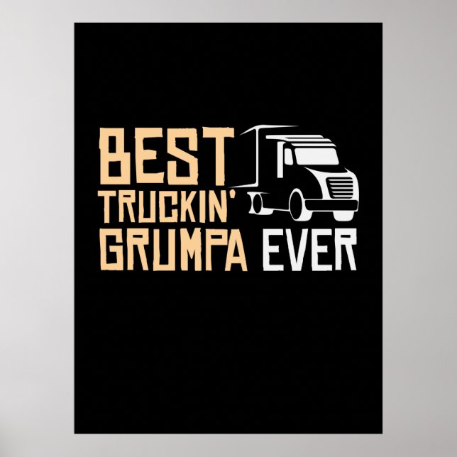 Pappa Gift Best Truckin Grumpa nånsin Poster (Framsidan)