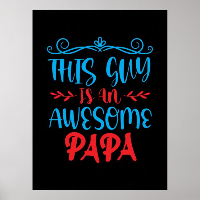 Pappa Gift den här killen är en Fantastisk Pappa Poster (Framsidan)