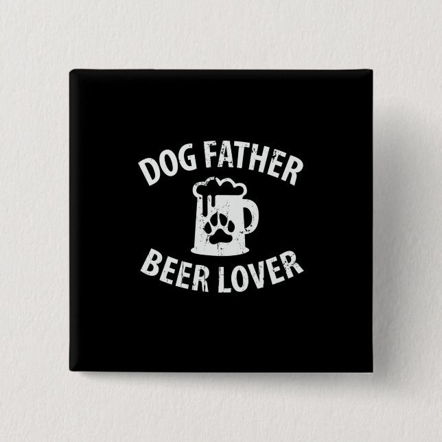 Pappa Gift Hund Far Beer Älskare Knapp (Framsida)