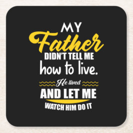 Pappa Gift My Far berättade inte för mig Underlägg Papper Kvadrat