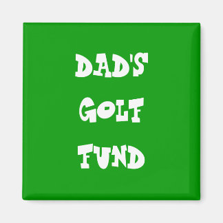 PAPPA GOLF FUND MAGNET