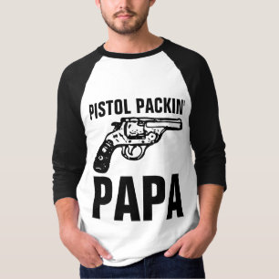 PAPPA GUN 'PISTOL PACIN' PAPPA' T-Shirts