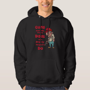Pappa Guns Dödor inte Pappor med Söt Daught Hoodie