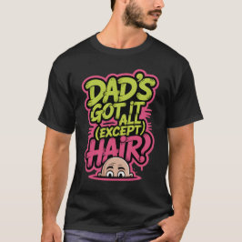 Pappa har allt utom Hair - Graffiti Street. T Shirt