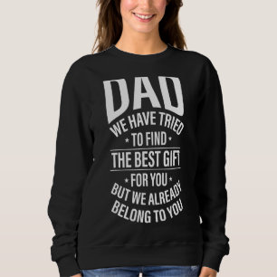 Pappa har vi försökt hitta det bästa för dig Far T Shirt