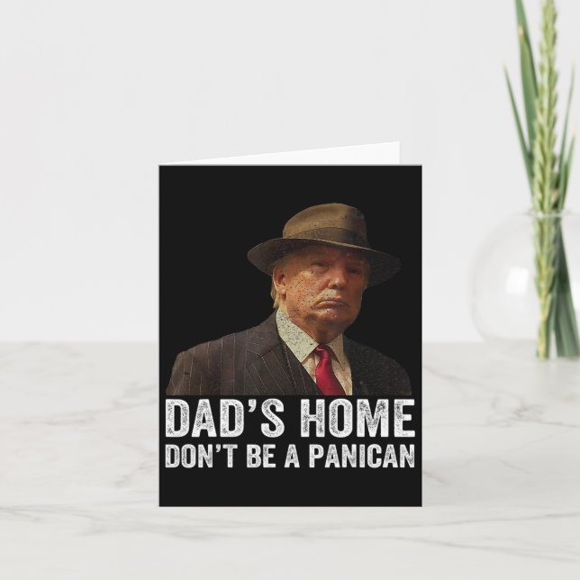 Pappa Hemma är ingen Panican Funny Trump Pappor Kort (Framsida)