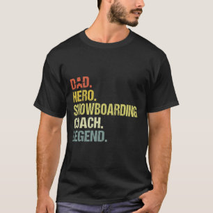 Pappa Hero Snowboarding Coach Funny Snowboarding C T Shirt