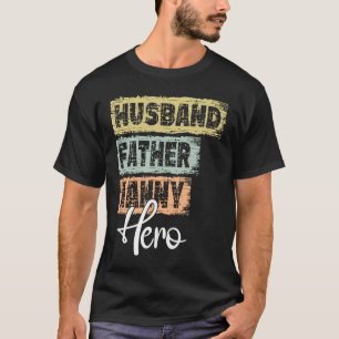 Pappa hjälte far Nanny T Shirt