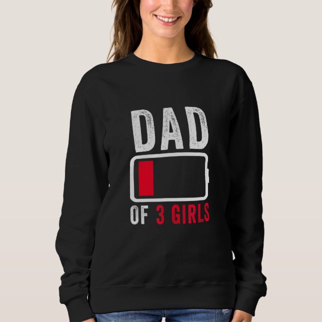 Pappa i 3 3 flickor lågbatteri Fars dag Humor T Shirt (Framsida)