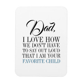 Pappa I är din favoritmagnet i Fars dag, Magnet