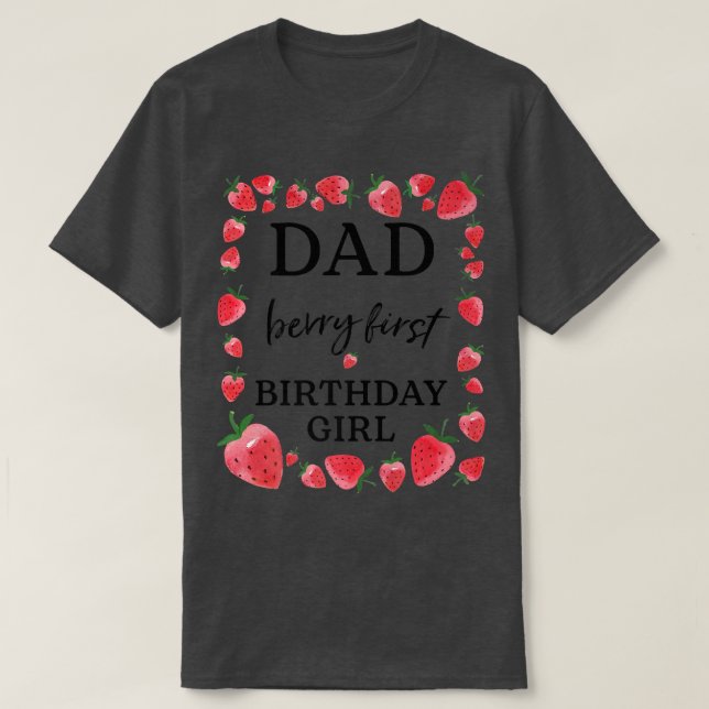 Pappa i Berry First Birthday Girl Sweet One Str T Shirt (Design framsida)