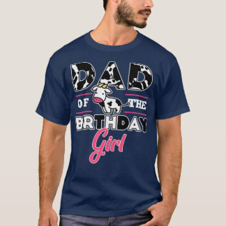 Pappa i Birthday Girl Cow Älskare Theme pappa Part T Shirt
