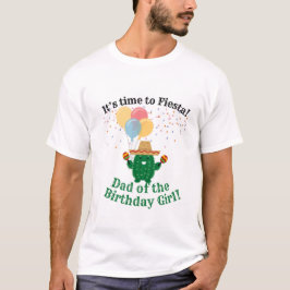 Pappa i Birthday Girl | Tid till Fiesta | Shirt T Shirt