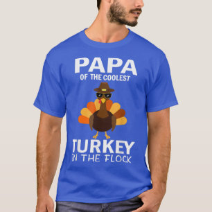 Pappa i det kolaste Turkiet i Flock Thanksgivi T Shirt