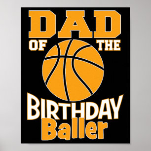 Pappa i födelsedag Baller Basketball Thned Party Poster