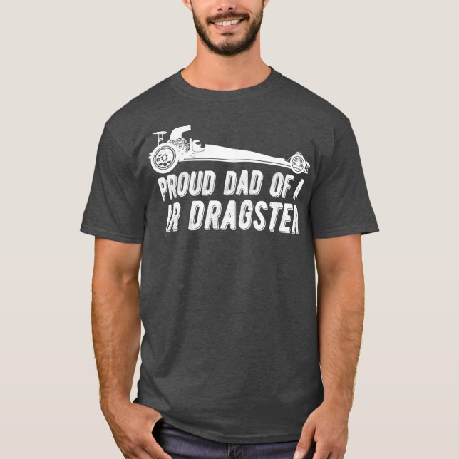 Pappa i JR Dragster dra Tävla Far i Drag T Shirt (Framsida)