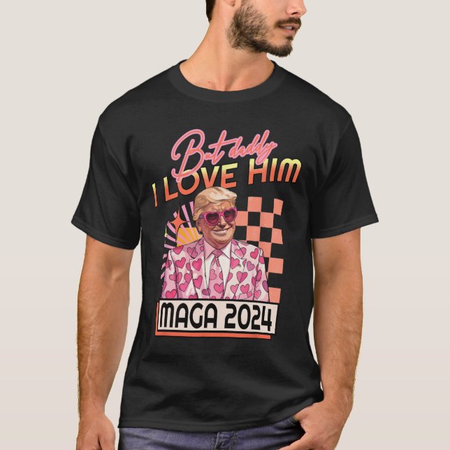 Pappa I Kärlek Him Maga 2024 Donald Trump Back 4th T Shirt (Framsida)
