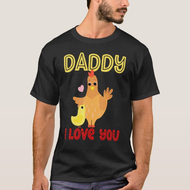 Pappa I Kärlek You Chicken Chicks Kids Fars dag T Shirt (Framsida)