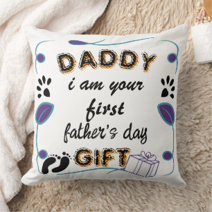 Pappa, jag är din första Far-dag-gåva Kudde