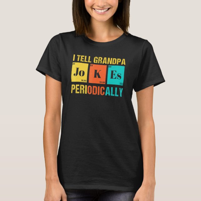 Pappa, jag berättar morfar-skämt regelbundet t shirt (Framsida)