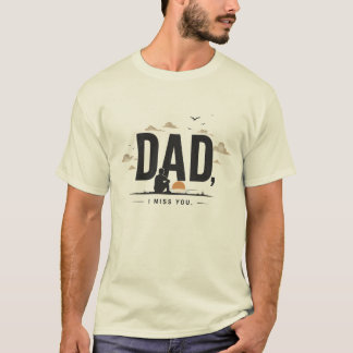 Pappa, jag saknar dig T-shirt | Minimalistiskt min