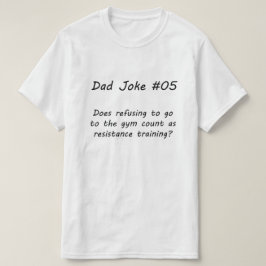 Pappa Joke #05 (A) T Shirt