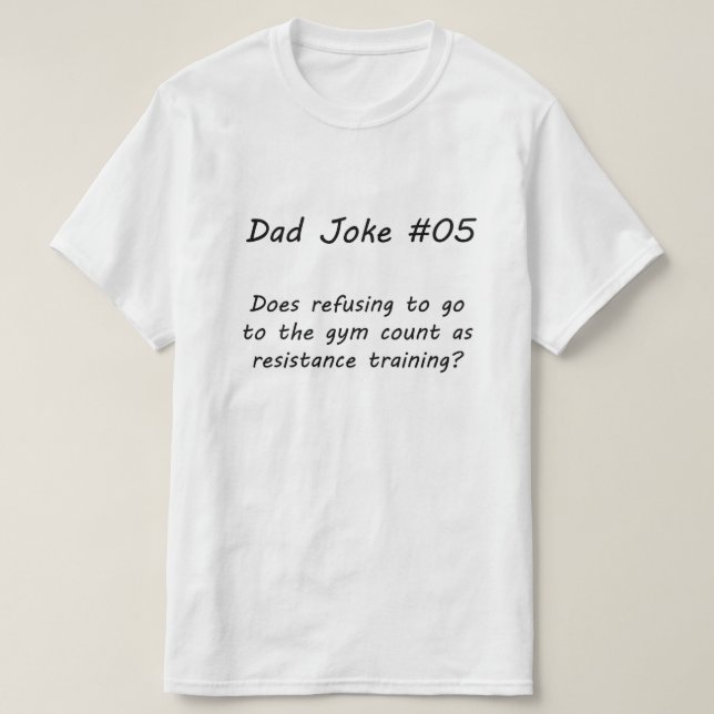 Pappa Joke #05 (A) T Shirt (Design framsida)