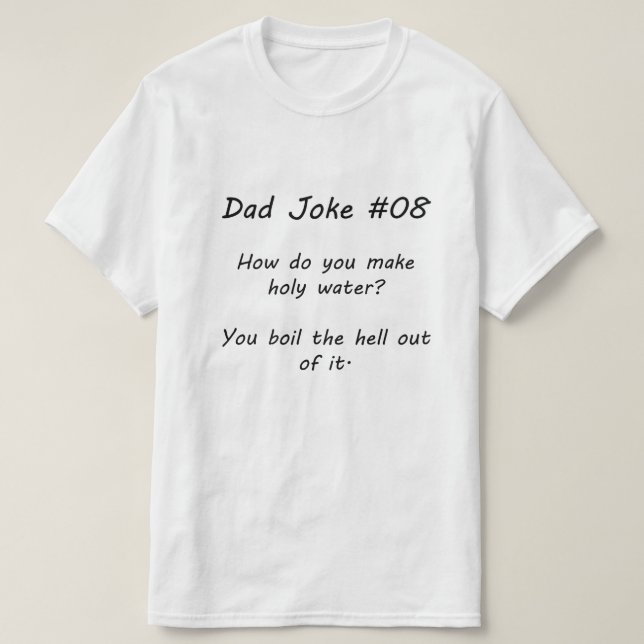 Pappa Joke #08 (A) T Shirt (Design framsida)