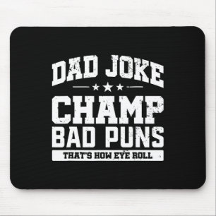 Pappa Joke Champ D Puns How Öga Roll Fars dag Musmatta