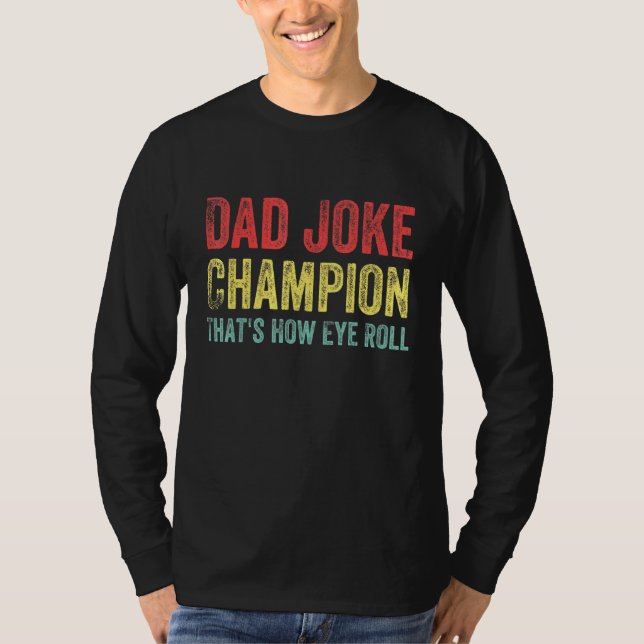 Pappa Joke Champion Hur Öga Roll säger Manar T Shirt (Framsida)