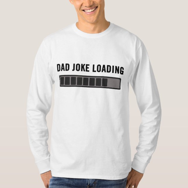 Pappa Joke Design Funny Pappa Joke Loading Far Da T Shirt (Framsida)
