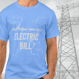 Pappa Joke Electric Bill T Shirt
