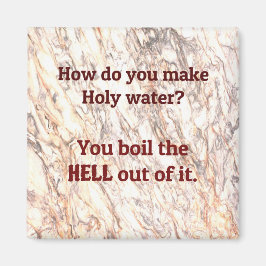 Pappa Joke: Hur gör du heliga vatten? Magnet