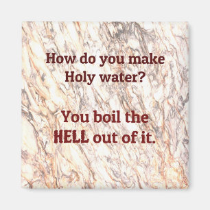 Pappa Joke: Hur gör du heliga vatten? Magnet
