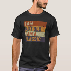 Pappa Joke Jag är inte gammal jag är Classic Fars T Shirt