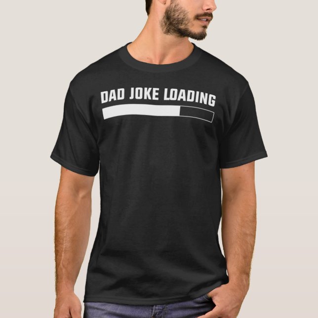 Pappa Joke Loading Fars dag T Shirt (Framsida)