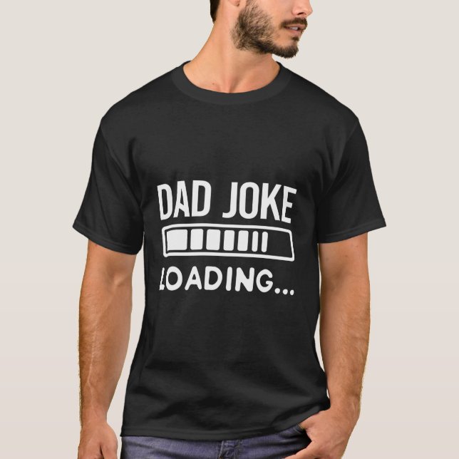 Pappa Joke Loading Pappa T Shirt (Framsida)